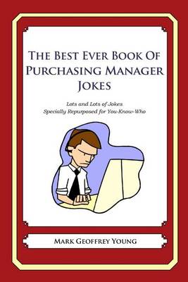 Book cover for The Best Ever Book of Purchasing Manager Jokes