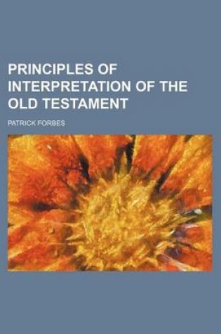 Cover of Principles of Interpretation of the Old Testament