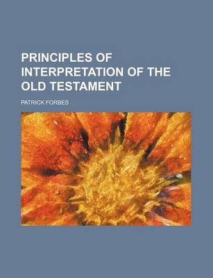 Book cover for Principles of Interpretation of the Old Testament
