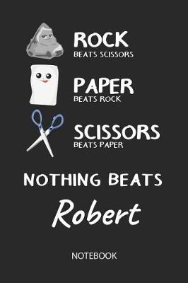 Book cover for Nothing Beats Robert - Notebook