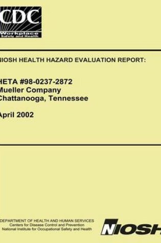 Cover of Niosh Health Hazard Evaluation Report Heta 98-0237-2872