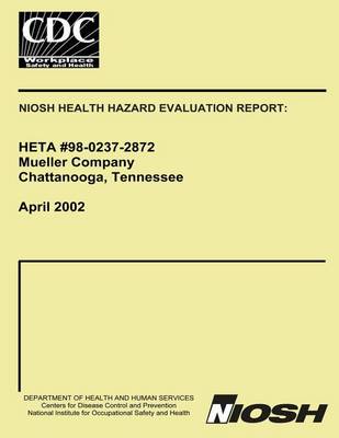 Cover of Niosh Health Hazard Evaluation Report Heta 98-0237-2872