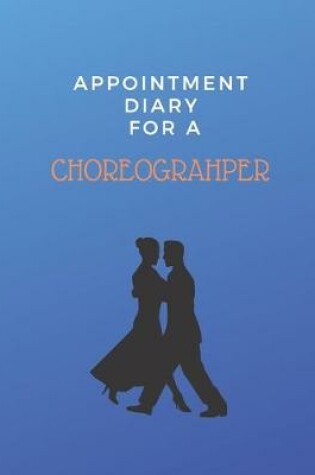 Cover of Appointment Diary for a Choreographer