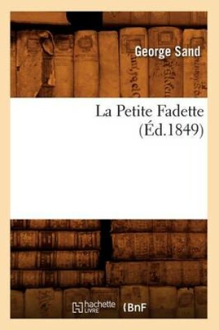 Cover of La Petite Fadette, (Ed.1849)