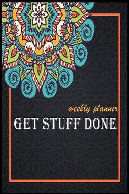 Cover of Get Stuff done Weekly Planner