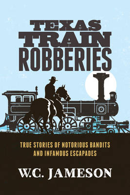 Book cover for Texas Train Robberies