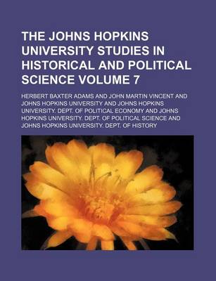 Book cover for The Johns Hopkins University Studies in Historical and Political Science Volume 7