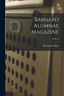 Cover of Barnard Alumnae Magazine; 50 No. 2