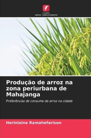 Cover of Produção de arroz na zona periurbana de Mahajanga