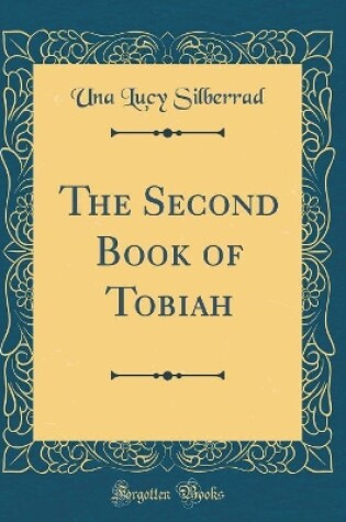 Cover of The Second Book of Tobiah (Classic Reprint)