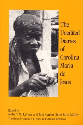 Book cover for The Unedited Diaries of Carolina Maria De Jesus