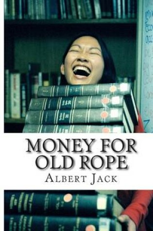 Cover of Money for Old Rope