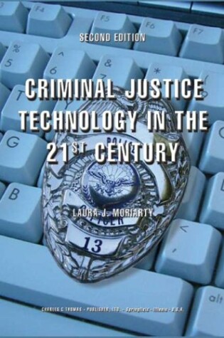 Cover of Criminal Justice Technology in the 21st Century