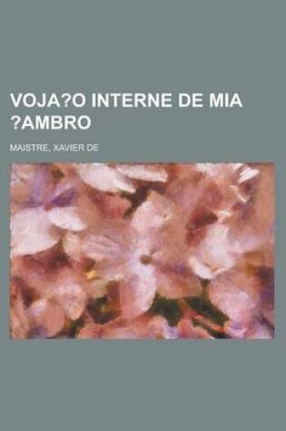 Cover of Voja?o Interne de MIA ?Ambro