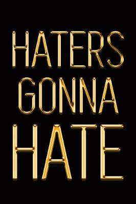 Book cover for Haters Gonna Hate