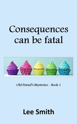 Book cover for Consequences can be fatal