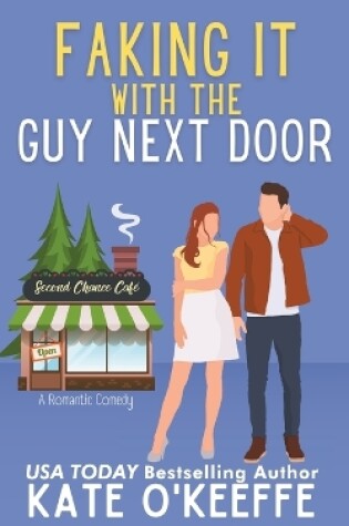 Cover of Faking It With the Guy Next Door