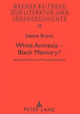 Book cover for White Amnesia - Black Memory?