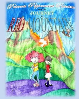 Book cover for Princess Peppermint Patricia and the Journey to Red Mountain