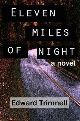 Cover of Eleven Miles of Night