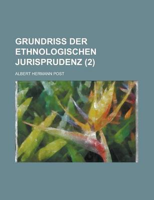 Book cover for Grundriss Der Ethnologischen Jurisprudenz (2)