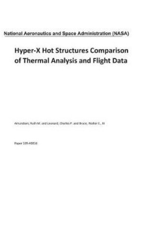 Cover of Hyper-X Hot Structures Comparison of Thermal Analysis and Flight Data