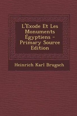 Cover of L'Exode Et Les Monuments Egyptiens