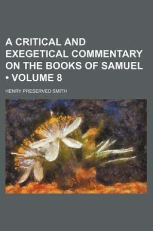 Cover of The International Critical Commentary on the Holy Scriptures of the Old and New Testaments Volume 8