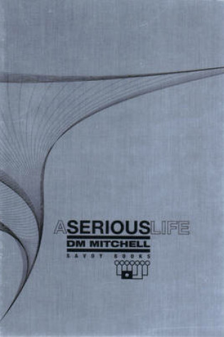 Cover of A Serious Life