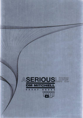 Book cover for A Serious Life