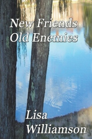 Cover of New Friends, Old Enemies