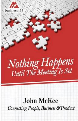 Book cover for Nothing Happens Until The Meeting Is Set