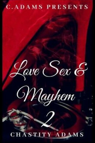 Cover of Love Sex & Mayhem 2