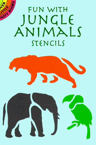 Cover of Fun with Jungle Animals Stencils