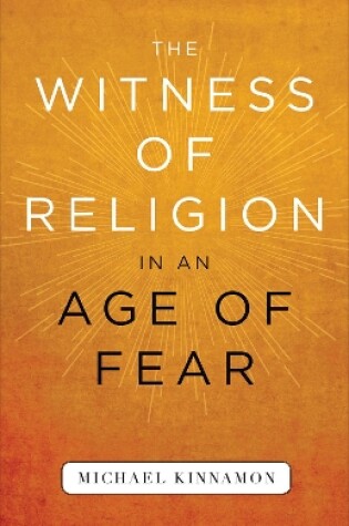 Cover of The Witness of Religion in an Age of Fear