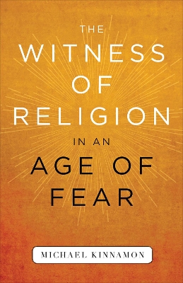 Book cover for The Witness of Religion in an Age of Fear