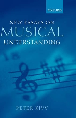 Book cover for New Essays on Musical Understanding