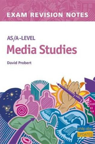 Cover of AS/A-level Media Studies Exam Revision Notes