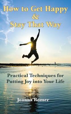 Book cover for How to Get Happy and Stay That Way