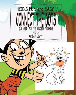 Book cover for Kids Fun & Easy Connect The Dots - Vol. 2