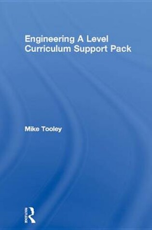 Cover of Engineering A Level Curriculum Support Pack