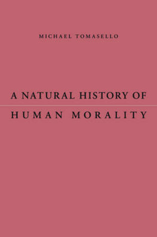 Cover of A Natural History of Human Morality