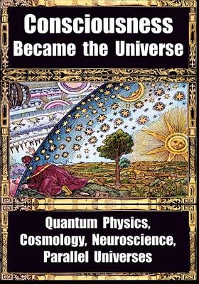 Book cover for How Consciousness Became the Universe