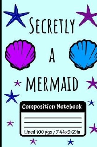 Cover of Secretly A Mermaid