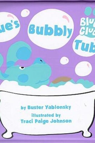 Cover of Blue'S Bubbly Tub Blue'S Clues