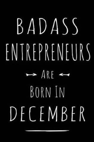 Cover of Badass Entrepreneurs are Born in December