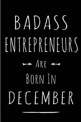 Book cover for Badass Entrepreneurs are Born in December