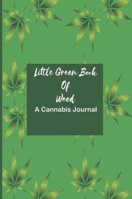 Book cover for Little Green Book of Weed a Cannabis Journal