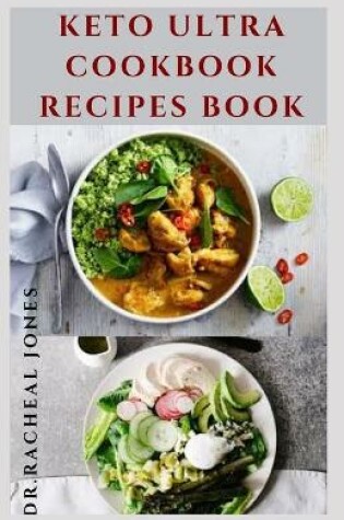 Cover of Keto Ultra Cookbook Recipes Book