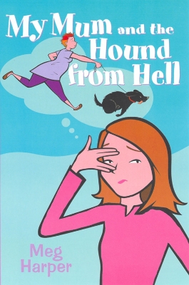 Book cover for My Mum and the Hound from Hell